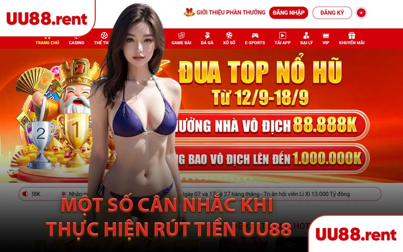 Một số cân nhắc khi thực hiện rút tiền UU88