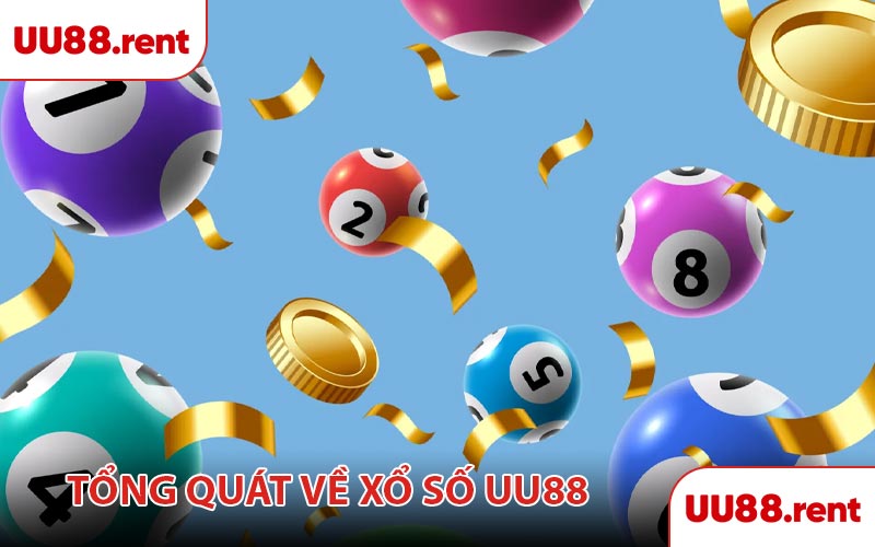 Tổng quát về xổ số UU88
